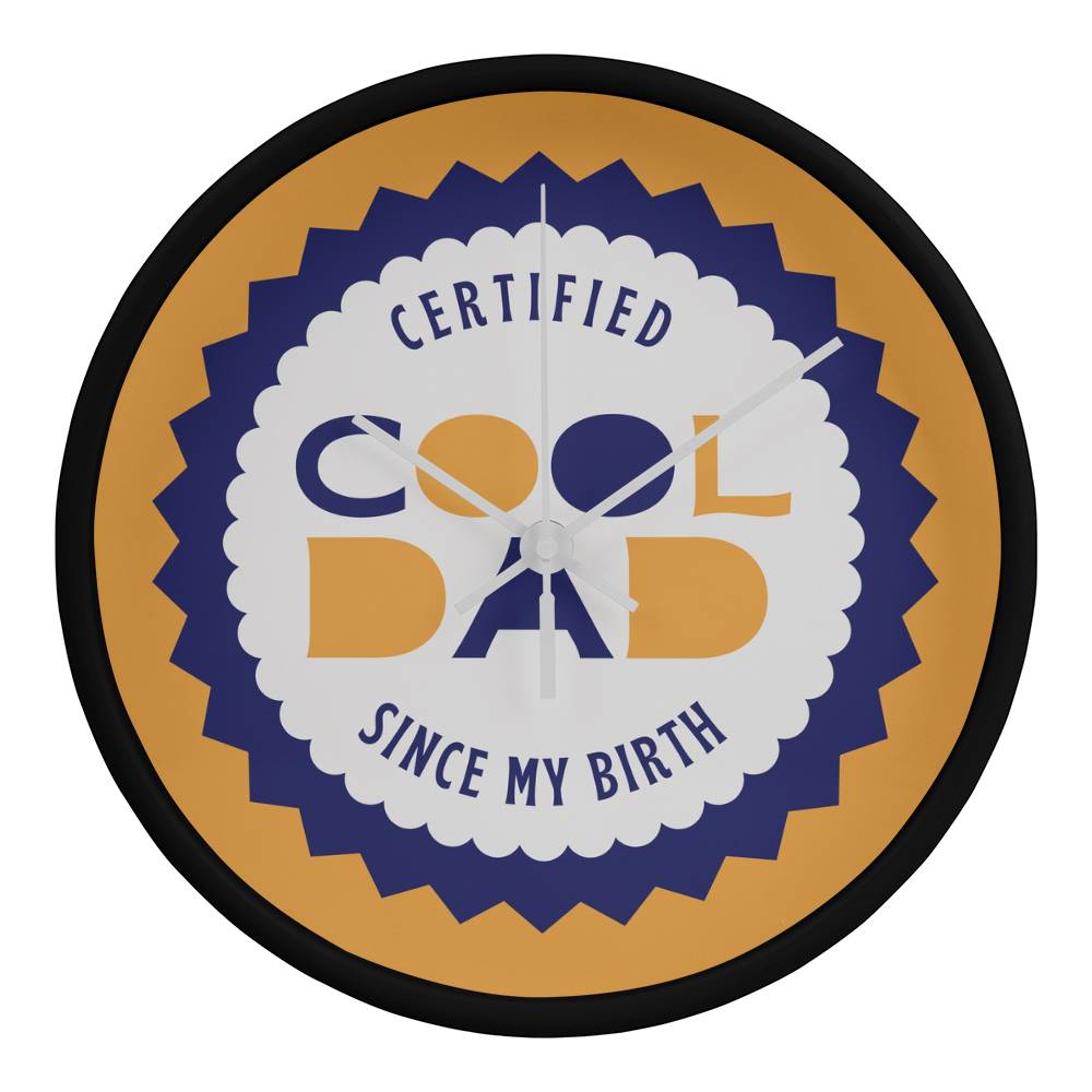 Certified Cool Dad Wall Clock Gift for Fathers