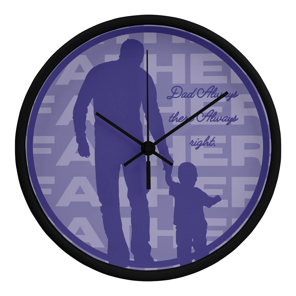 Always There Wall Clock Gift for Dad