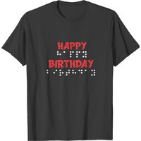 Braille Dots - Happy Birthday shirt Blind shirt